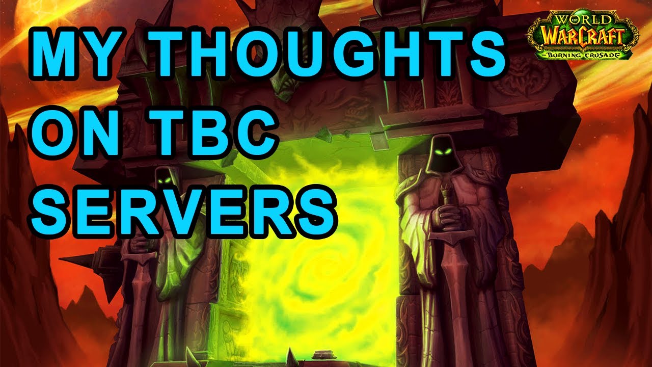 My thoughts on classic tbc servers should the raids be overtuned