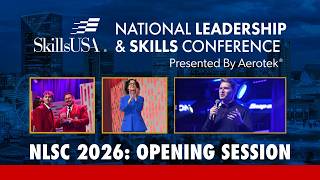 2026 SkillsUSA National Leadership & Skills Conference Opening Session