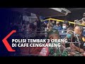 3 Orang Tewas Ditembak Polisi di Cafe Cengkareng