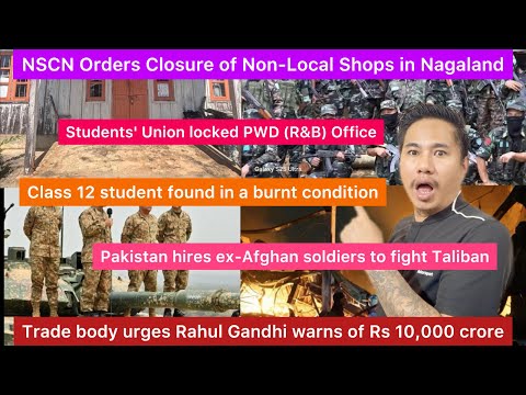 Nagamese News | NSCN/FRGN Orders Closure of Non-Local Businesses in Nagaland | Aloto Naga TV