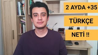 2 AYDA TYT TÜRKÇE'DE  35 NET YAPMAK | TYT Türkçe Nasıl Çalışılır? TYT Türkçe Net Arttırma !
