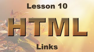 HTML Lesson 10: Links