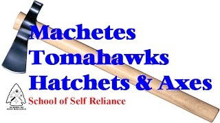 Machetes, Tomahawks, Hatchets, & Axes