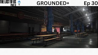 GROUNDED+ ABBY SEATTLE DAY 1 - The Last of Us Part 2 - Let's Play Ep 30 (Plat & 100% Playthrough)