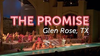 The Promise in Glen Rose is AMAZING  The Daytripper