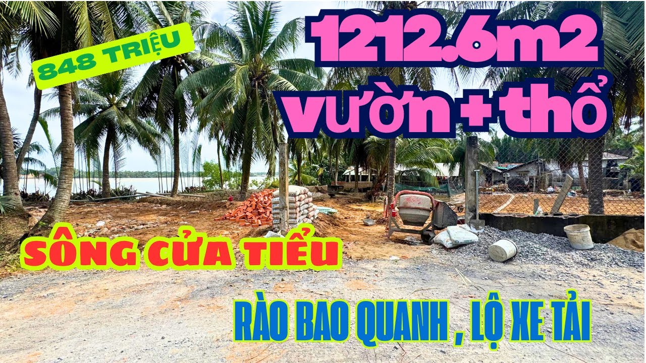 MS1952: Hết 848 triệu, 1212.6M2 VIEW SÔNG CỬA TIỂU XÃ TÂN THỚI 