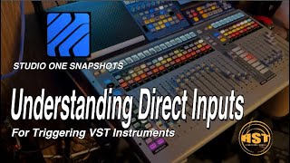 Understanding The Direct Input For Triggering Vst Instruments - Studio One Pro 7 Snapshots