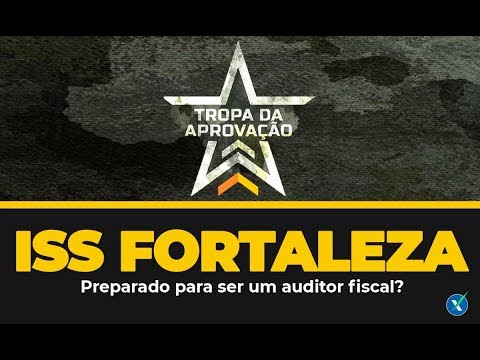 ISS Fortaleza | Auditor Fiscal da Sefin