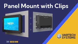 Panel Mount with Clips for Industrial Computers - Installation Instructions by VarTech Systems, Inc.
