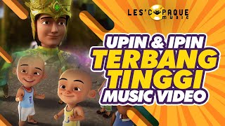 Upin & Ipin Keris Siamang Tunggal - Terbang Tinggi (Music Video)