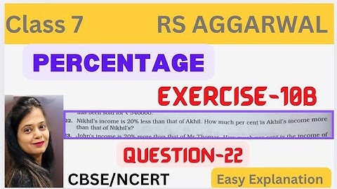 PERCENTAGE - Class 7 Maths - Exercise 10B - Question 22 - Chapter 10 - Rs Aggarwal Solutions - CBSE