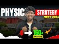 0 to 160+ marks in Physics now Easy🔥| NEET 2024 | Master Plan