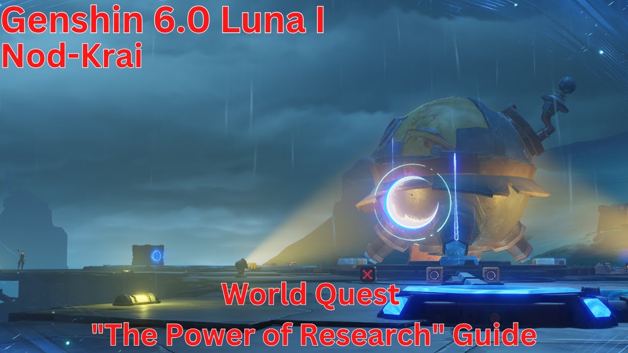 Nod-Krai World Quest "The Power of Research" Guide【Genshin 6.0 Luna I】