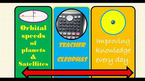 ORBITAL SPEEDS OF PLANETS AND SATELLITES: GCSE,IGCSE,IB,A-LEVEL PHYSICS/GEOGRAPHY | EDEXCEL