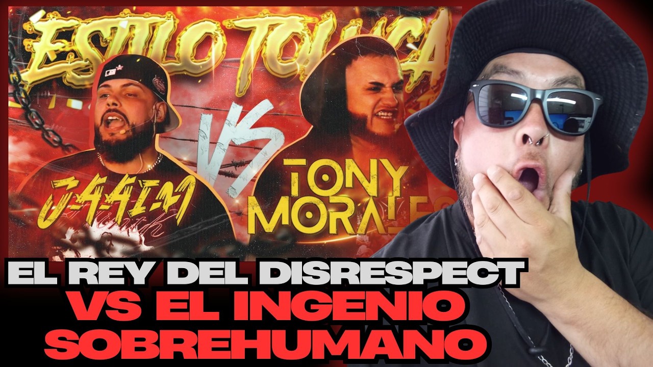 Reacción ESTILO TOLUCA - TONY MORALES vs JAAIM - Batallón el disrespect king vs el ingenio