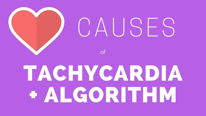 Causes of Tachycardia | Narrow and Wide Complex Tachycardia Algorithm