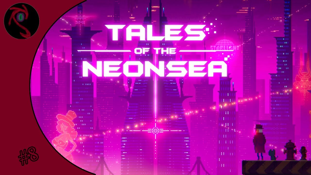 Tales of the Neon Sea with the atarangi #8