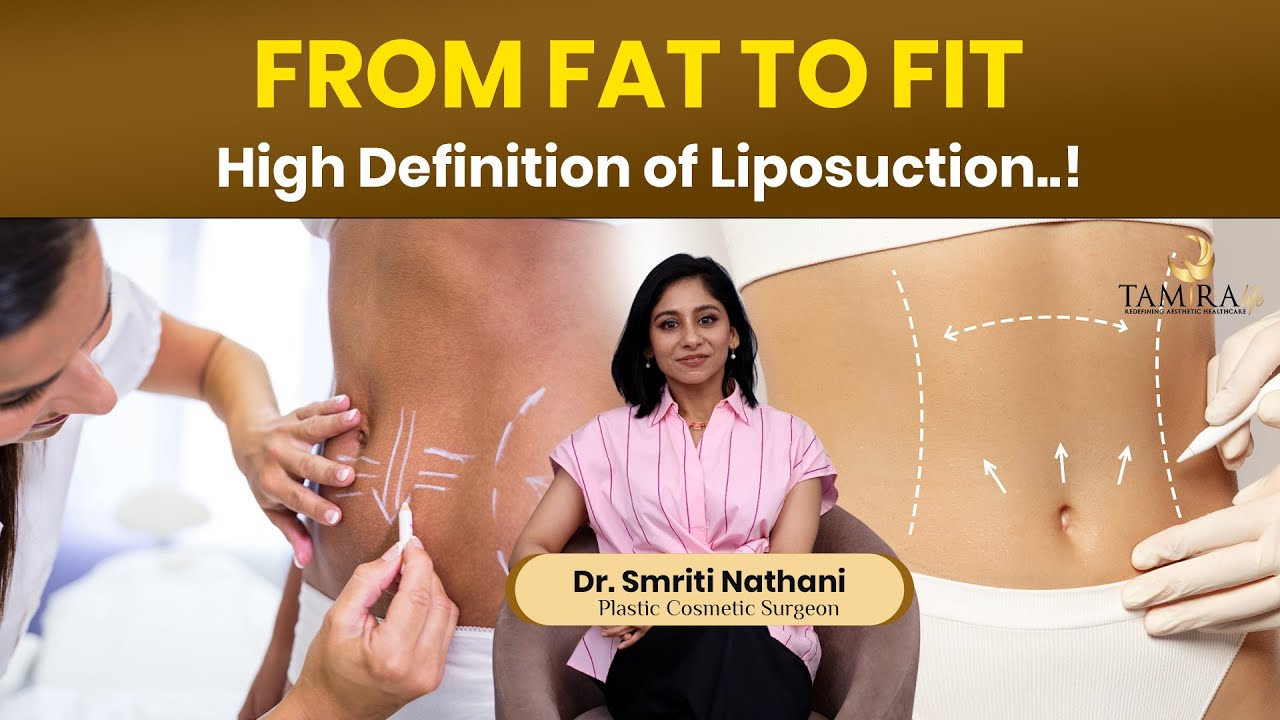 High Definition Liposuction - Sculpt Your Dream Body with Tamira | Tamira Life | Chennai