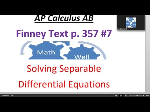 AP Calculus - Separable Differential Equations (Homework Ch.6 #7 p.357 ...