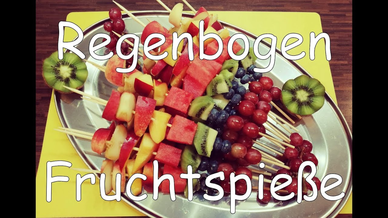 Obstspiesse Regenbogenfarben Fruchtspiesse Etwas Anders Frischer Nachtisch Youtube