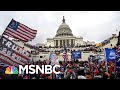 Feds: Capitol Hill Riot Is Emboldening Homegrown Extremists | The 11th Hour | MSNBC