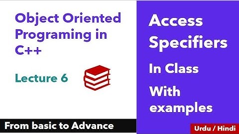 Access specifiers in C++ | Public private and protected access specifiers in c++ | With examples