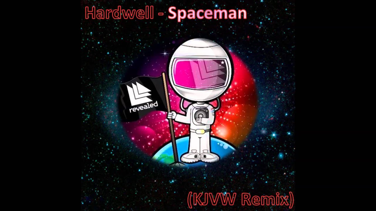 Hardwell - Spaceman (KJVW Remix)