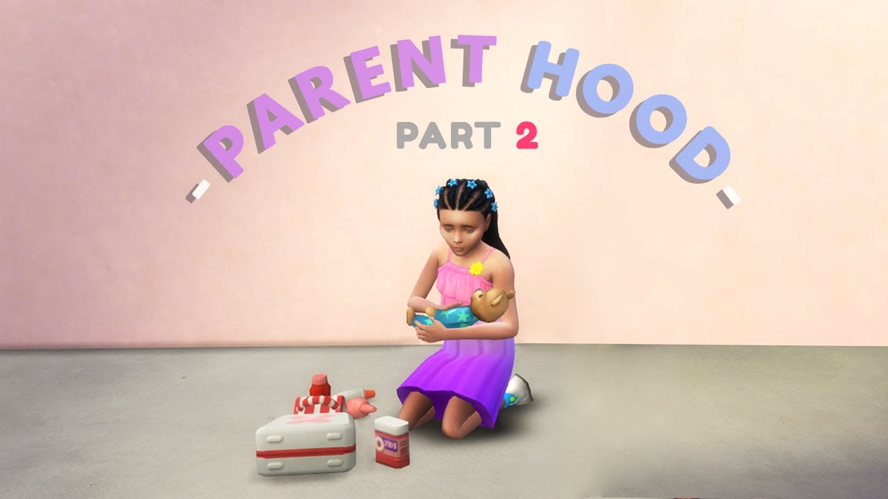 Let's Play The Sims 4 PARENTHOOD | Part 2 - YouTube