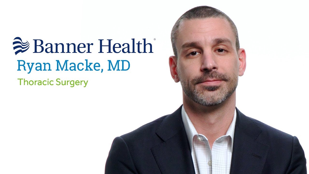 Dr Ryan Macke Md Gilbert Az Thoracic Surgery Book Appointment