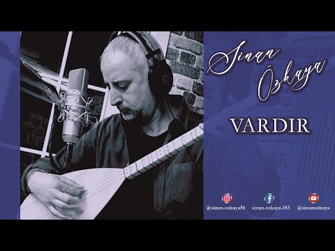 Sinan Özkaya - Vardır [Official Music Video]