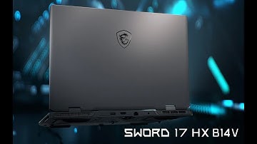 Sword 17 HX B14V - Sharpen Your Game | MSI