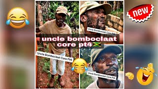 Uncle Bomboclaat Core Pt4