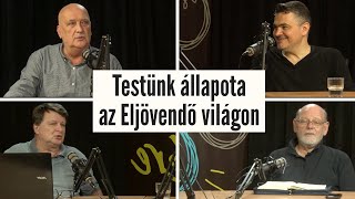 Tegyük a helyére - Testünk állapota az Eljövendő világon