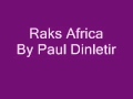 Paul dinletir  raks africa