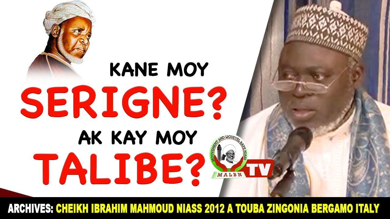 Archives - Conférence Cheikh Baye Touty Niass (rla) ci Kane Moy Serigne ak kane moy Talibé?