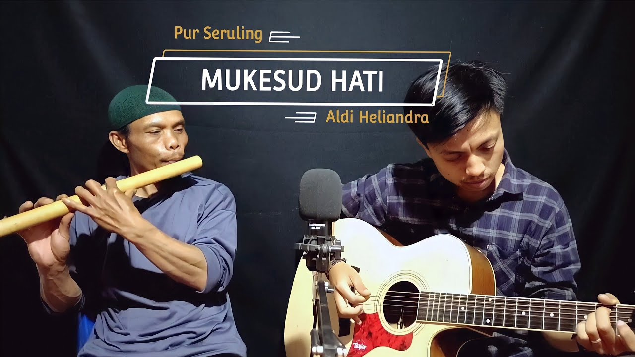 MUKESUD HATI || cipt: H atmajar idris || cover by aldi heliandra feat pur seruling (lagu kerinci)