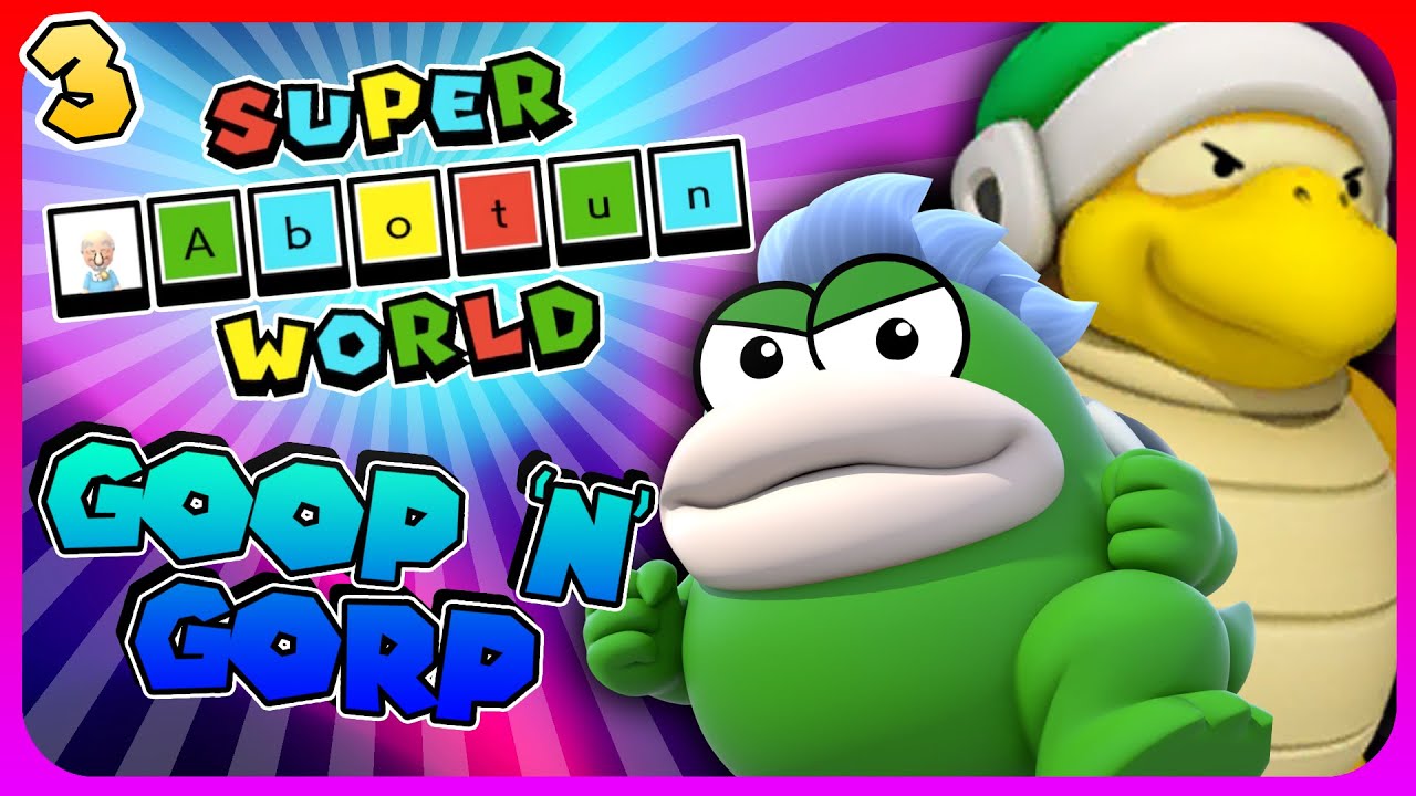 The Story of Goop'n'Gorp #3 (Super Abotun World) - This video is the finale of Super Abotun World! Big big thanks to Abotun for letting me be a part of this amazing project!