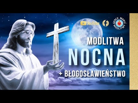 MODLITWA NOCNA NA SPOKOJNY SEN ⭐️ MODLITWA WIECZORNA + BŁOGOSŁAWIEŃSTWO