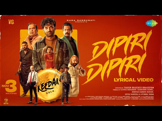 Dipiri Dipiri - Lyrical | Keedaa Cola | Tharun Bhascker | VG Sainma | Vivek Sagar | Hanuman Ch class=