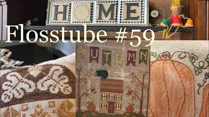 Fun Fall Finishes - Flosstube #59