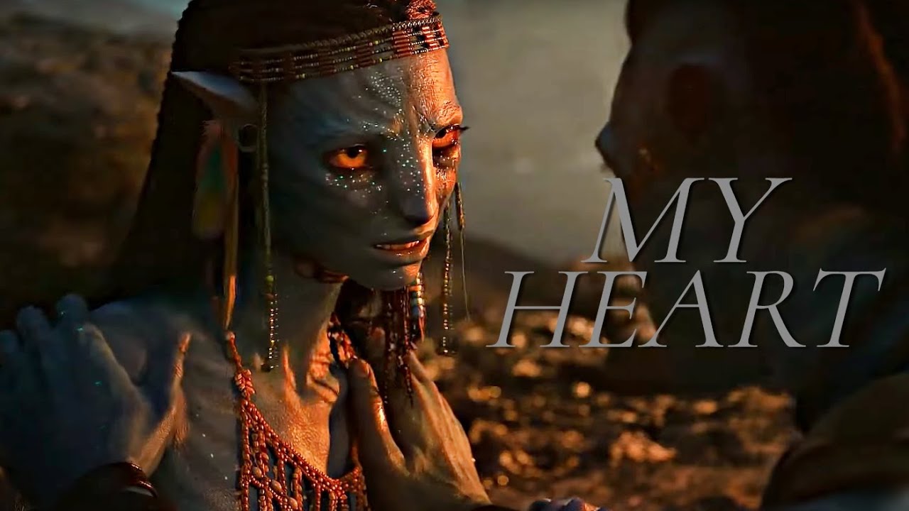 Neytiri | My heart (Avatar: The Way of Water)