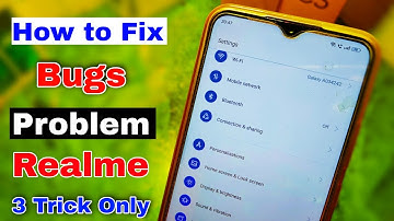 How to Fix Bugs Problem in Realme ~ 100% Problem Solved