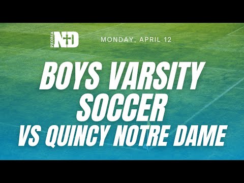 PND Boys Varsity Soccer vs Quincy Notre Dame
