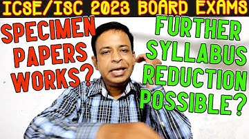 ICSE/ISC 2023 Board Exams- What CISCE are doing for ICSE/ISC 2023 Board Exams-100% to Make Them Easy