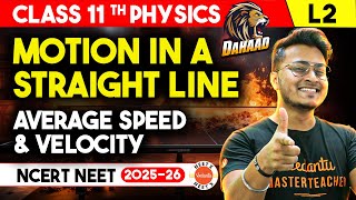 Average Velocity and Average Speed class 11 | Motion in a Straight Line | Physics Chapter 3 | NEET