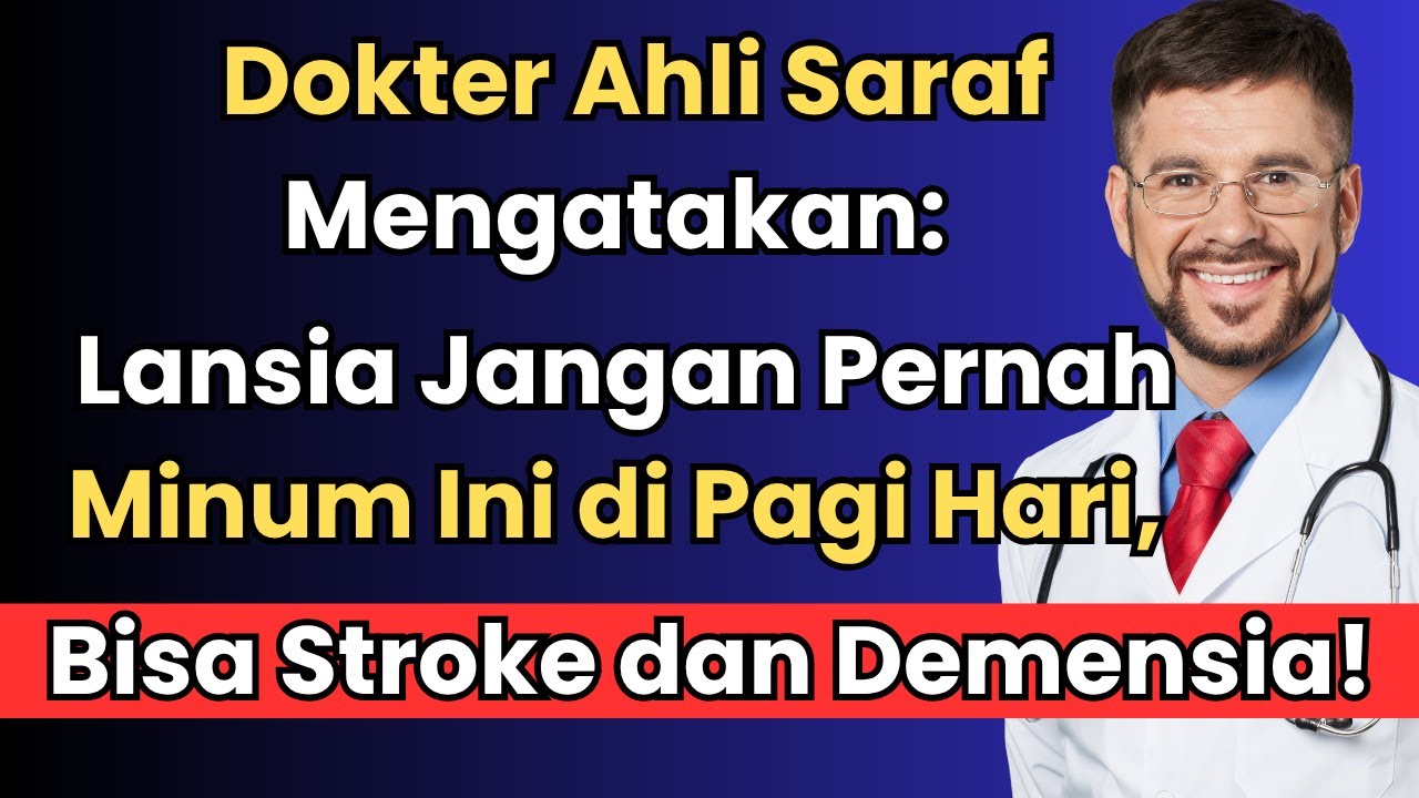 Dokter Ahli Saraf Mengingatkan Lansia: Jangan Minum ini di pagi hari Bisa stroke dan demensia!