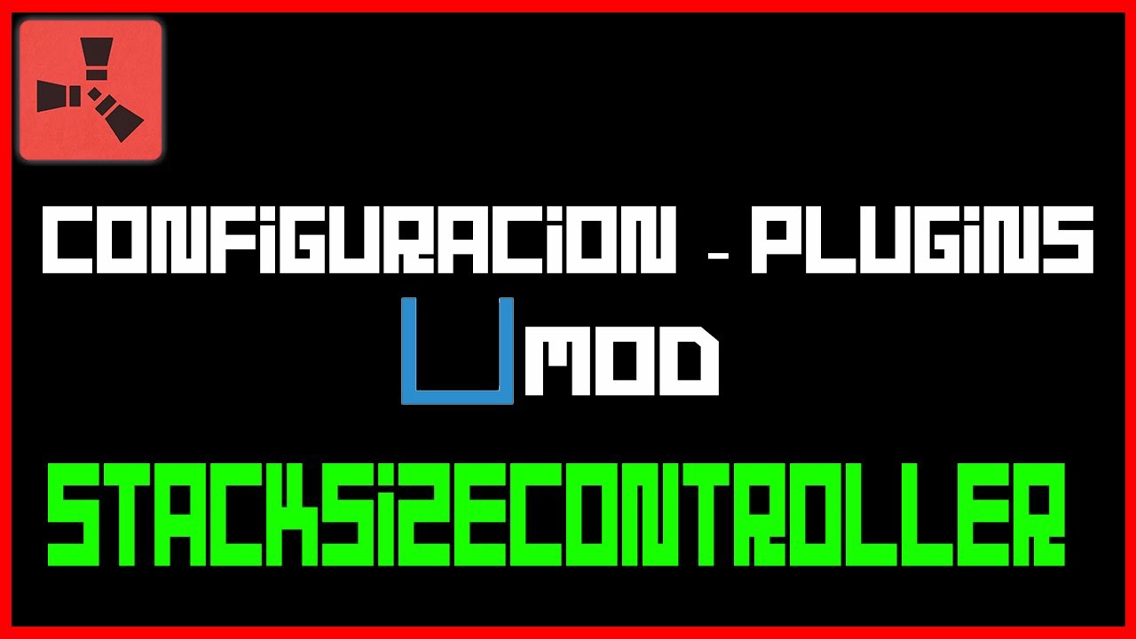 RUST | StackSizeController 2022 Configuración. - YouTube