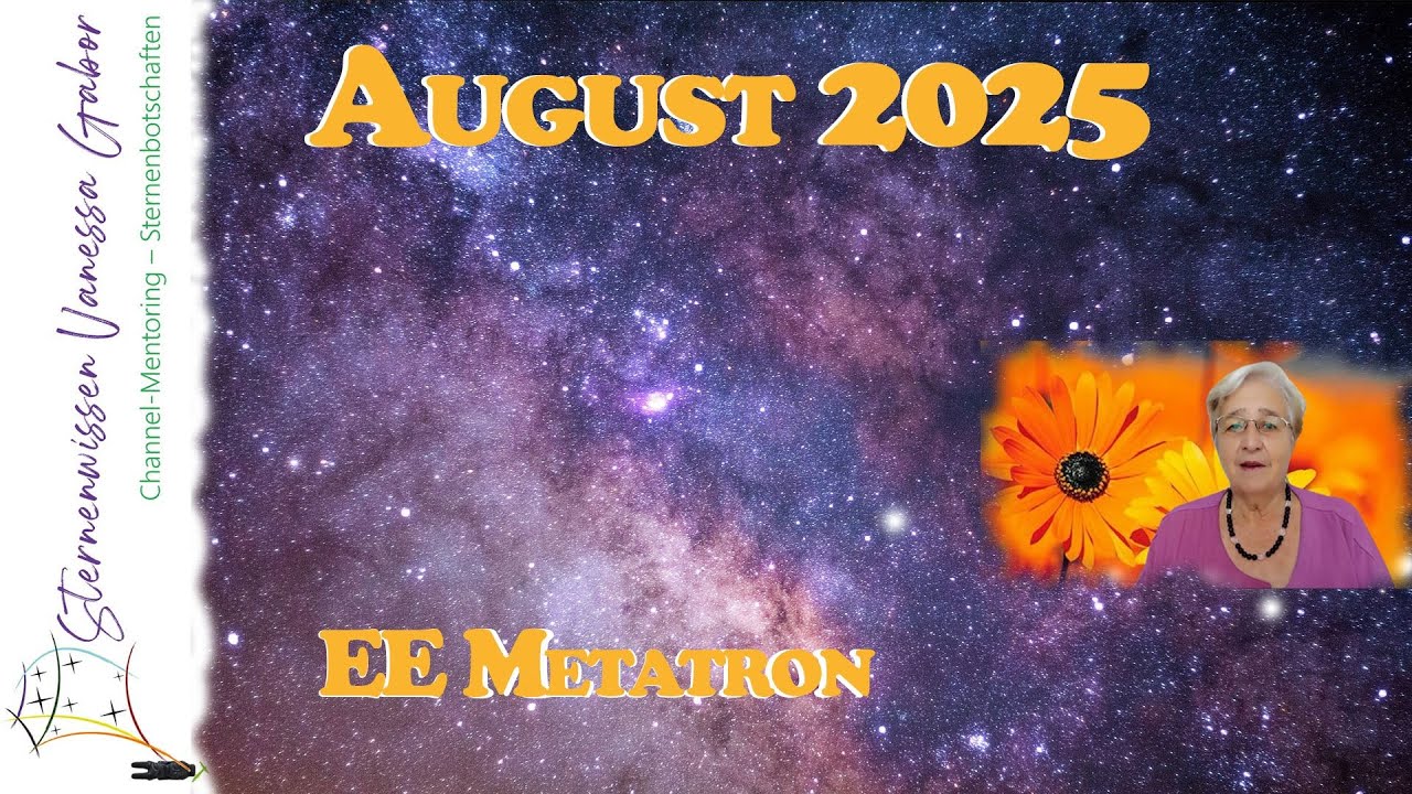 August 2025 | EE Metatron | Monatsbotschaft