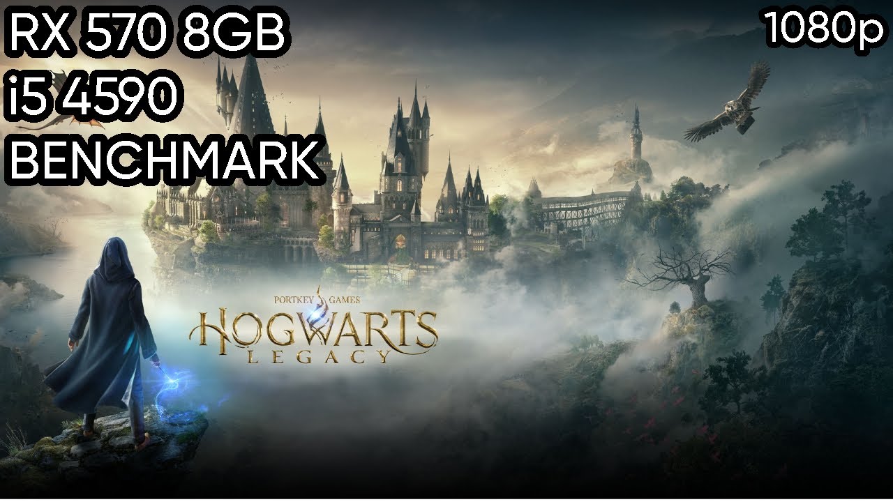 I Tested Hogwarts Legacy on RX570 8GB and I5 4590 Here's What Happened
