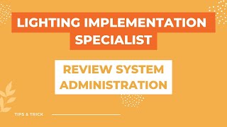Review System Administration | Lightning Implementation Specialist